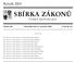 SBIÂRKA ZAÂ KONUÊ. RocÏnõÂk 2004 CÏ ESKAÂ REPUBLIKA. CÏ aâstka 232 RozeslaÂna dne 31. prosince 2004 Cena KcÏ 43,± OBSAH: