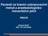 Pacienti na hranici zobrazovacích metod a anestesiologickoresuscitační. neuro KRUPA PETR RDÚ, FN OSTRAVA