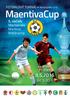 Maentiva Cup 2016 MEMORIÁL MARTINA BREINISCHE. Fotbalový turnaj pro mladší žáky U13