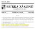 SBIÂRKA ZAÂ KONUÊ. RocÏnõÂk 2001 CÏ ESKAÂ REPUBLIKA. CÏ aâstka 122 RozeslaÂna dne 7. zaârïõâ 2001 Cena KcÏ 29,70 OBSAH: