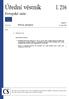 Úřední věstník Evropské unie L 216. Právní předpisy. Nelegislativní akty. Ročník srpna České vydání. Obsah MEZINÁRODNÍ DOHODY