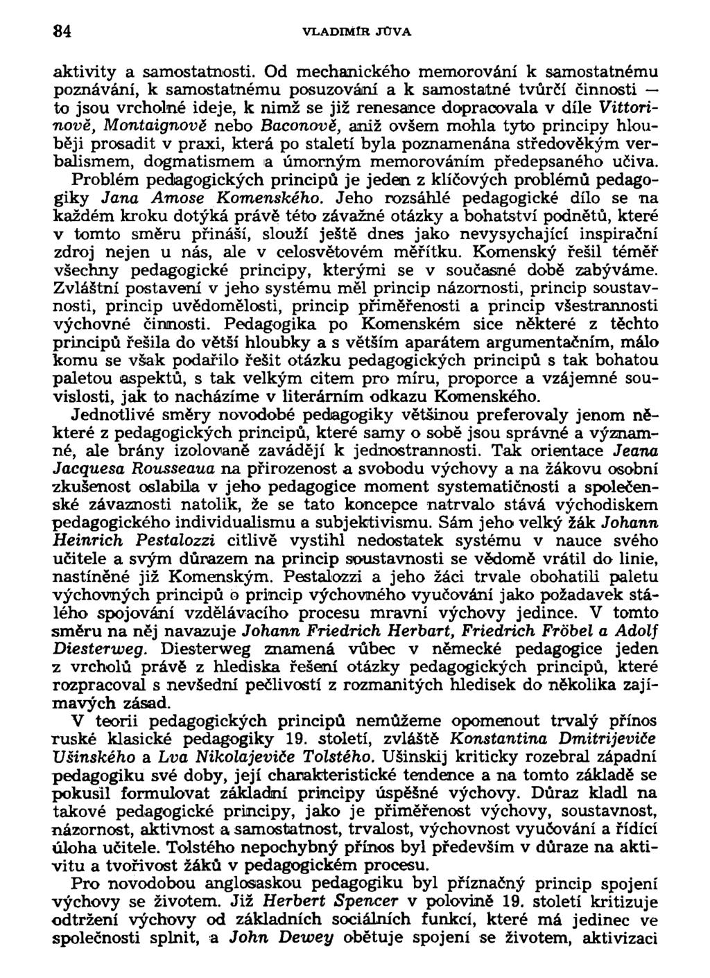 84 VLADIMÍR JtTVA aktivity a samostatnosti.
