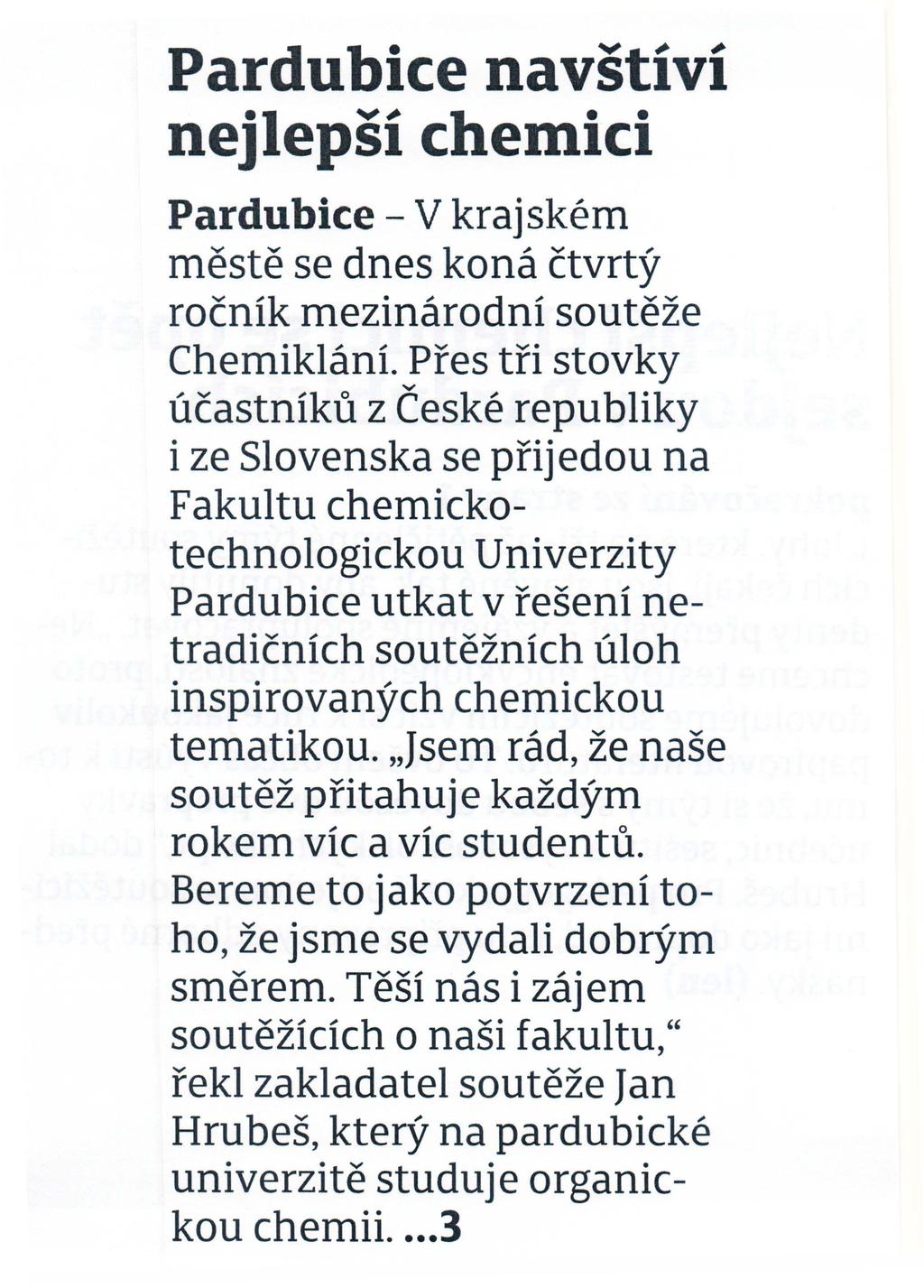 Pardubice navstivi nejlepsi chemici Pardubice- V krajskem meste se dnes kona ctvrty rocnik mezinarodni souteze Cherniklani.