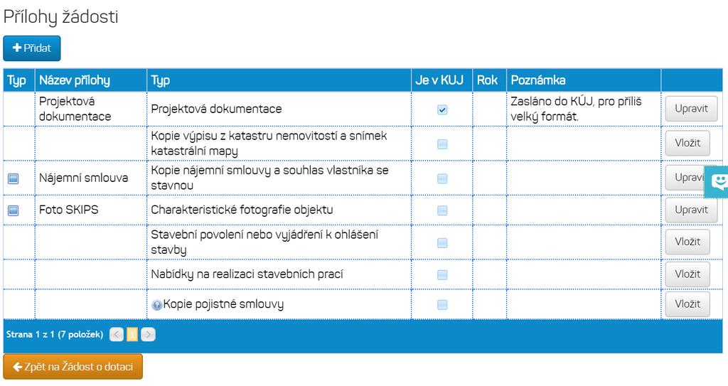 8) Přílohy žádosti se přidávají přes tlačítko Přidat a dále vyberte konkrétní typ, využijte u řádku