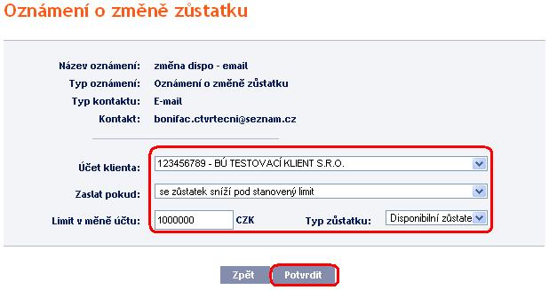 5. Oznámení o dnešním obratu Toto oznámení lze zasílat pro provedení příchozích, odchozích i všech transakcí, které ještě nejsou zaúčtované, Banka pouze obdržela informaci o jejich provedení.