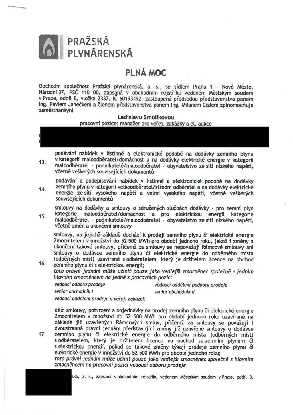 e J.". PRAŽSKÁ 'r h PLYNÁRENSKÁ PLNÁ MOC Obchodní sp