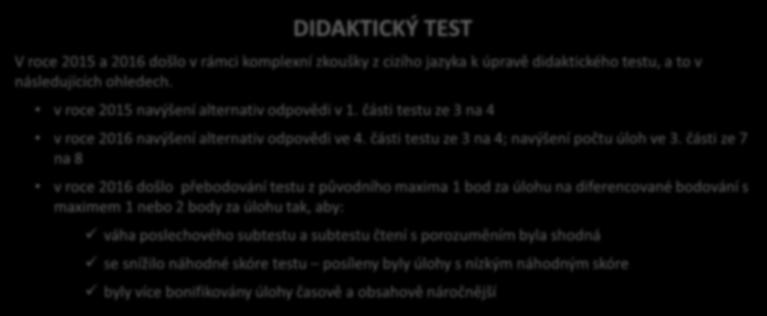 následujících ohledech. v roce 215 navýšení alternativ odpovědi v 1.