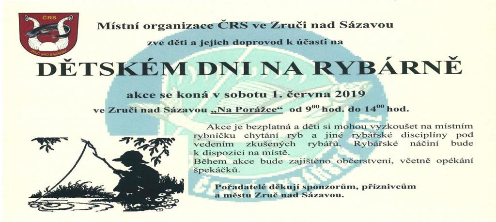 Ostatní akce: 1.6.2019 Dětský den na Rybárně pořádá místní organizace ČRS, začátek v 9.00 Na Porážce. 1.6.2019 Městská knihovna sobotní provoz otevřeno od 9.00 11.00. 4.6., 11.6., 18.6., 25.6. Setkávání v klubu pořádá Český svaz žen Spolkový dům, I.