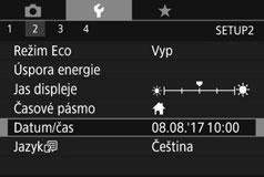 Nastavení data a času Zobrazte obrazovku nabídky Vyberte položku pro nastavení Nastavte fotoaparát () () [ ] [Datum/čas] tlačítko Tlačítka / pro navigaci tlačítka / pro nastavení