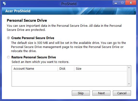 Acer ProShield - 47 Osobní zabezpečený disk Osobní zabezpečený disk (PSD) je bezpečný oddíl vašeho pevného disku, ve kterém můžete ukládat soubory.