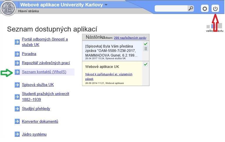 5. Po přihlášení se dostanete na úvodní výběr. Vyberte prosím Seznam kontaktů (WhoIS) (viz Obr.