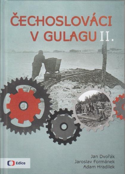 3. Čechoslováci v Gulagu II.