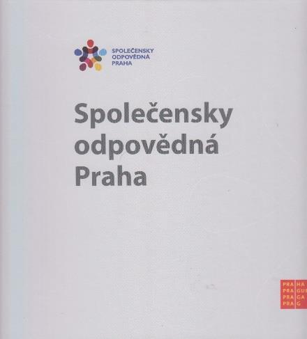 17. Společensky odpovědná Praha / text: kolektiv autorů z řad zaměstnanců Magistrátu hlavního města Prahy ; fotografie: MHMP Praha : MHMP, odbor Kancelář ředitele Magistrátu, 2017 -- 94 stran ISBN