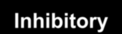 Inhibitory