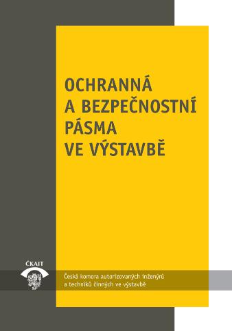 Samospráva, právní předpisy a územní plánování SERAFÍN, Petr Ochranná a bezpečnostní pásma. MP 10.3. Metodická pomůcka k činnosti autorizovaných osob.