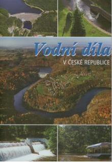 Vodní hospodářství KŘIVÁNEK, Jiří NĚMEC, Jan KOPP, Jan Vodní díla v České republice. Praha: Consult, 2016. 255 s., obr., lit. Nejvýznamnější vodní díla.