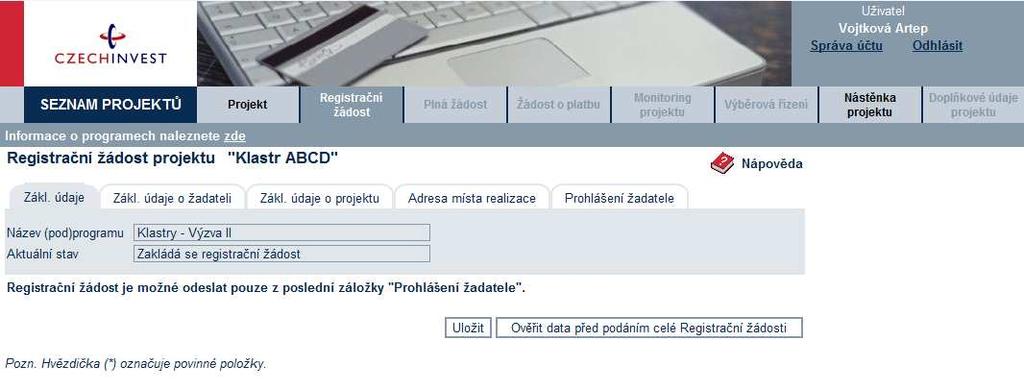 Vyplnění Registrační žádosti (RŽ) Registrační žádost je on-line elektronický formulář, který se v aplikaci eaccount zobrazí po rozkliknutí záložky Registrační žádost v horní liště Seznam