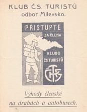 STŘÍPKY Z MINULOSTI 100 LET KLUBU ČESKÝCH TURISTŮ V MILEVSKU Klub českých turistů, založený 11.
