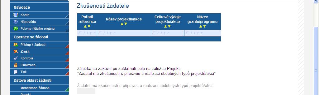 4.10 Zkušenosti žadatele Obsahem této záložky jsou informace o