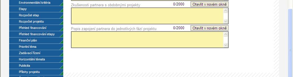 V případě, že jste nezaškrtli, je záložka neaktivní a nelze do ní zapisovat: Aktivní záložka: Partnerem projektu