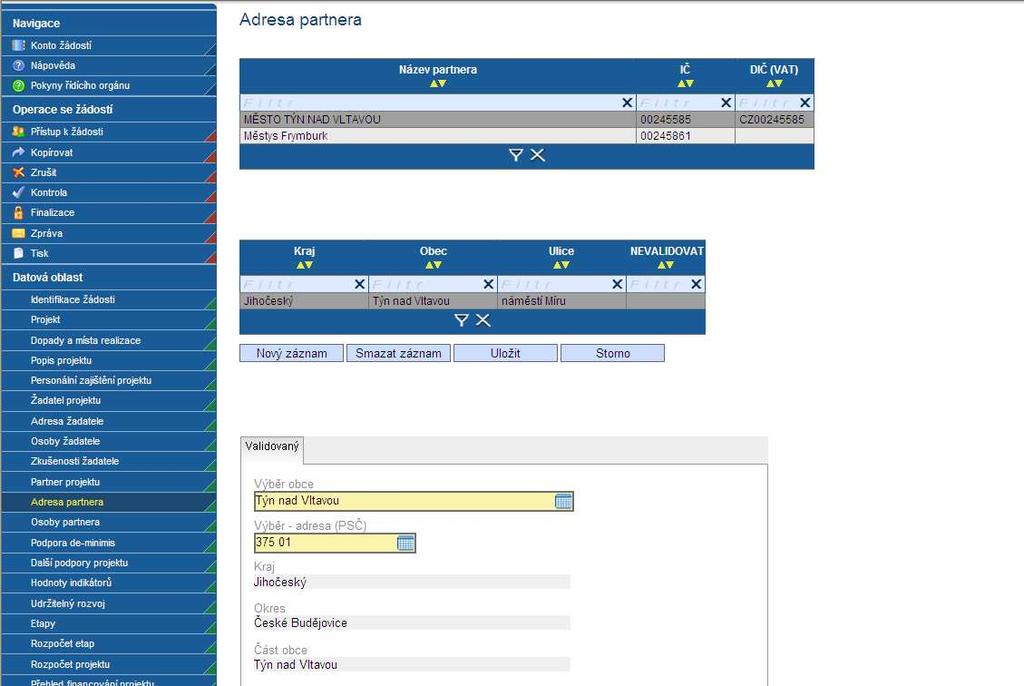 4.12 Adresa partnera Pokud je na projektu vybrán partner je na záložce Adresa partnera po validaci