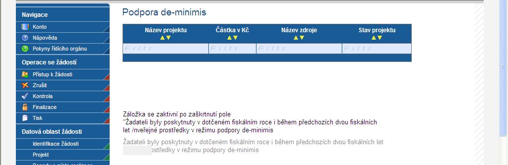 4.14 Podpora de minimis Podpora de minimis Podpora de minimis je podpora malého rozsahu a dle nařízení Komise (ES) č. 1998 /2006 ze dne 15.
