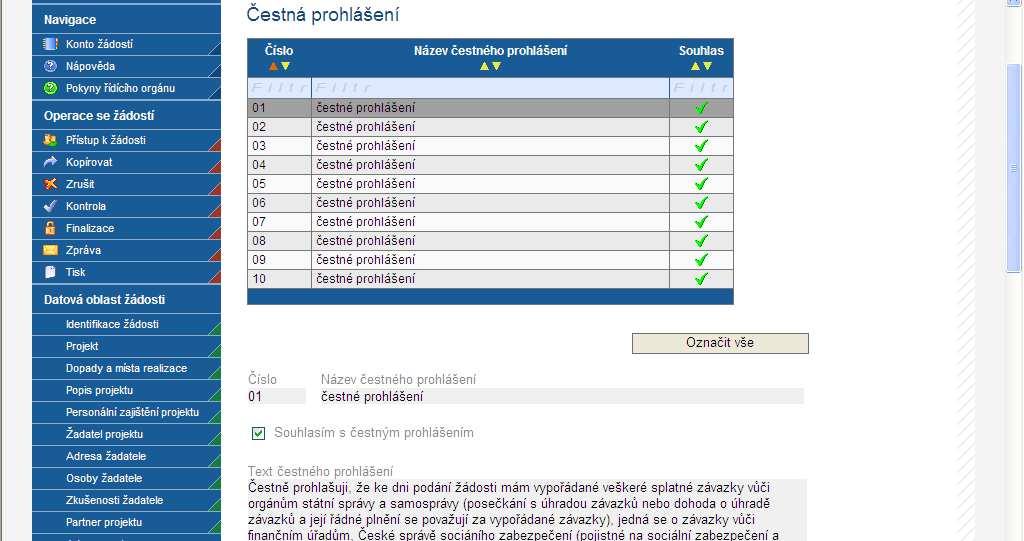 4.33 Čestná prohlášení Na záložce Čestná prohlášení jsou v horní tabulce uvedeny očíslované texty čestných prohlášení.