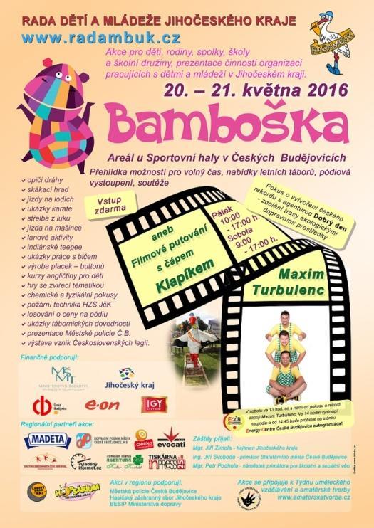 Bamboška 2016 (20. - 21. 5. 2016) RADAMBUK Rada dětí a mládeže Jihočeského kraje z.s. připravila tradičně na termín 20. - 21. května 2016 akci pro děti a mládež, s názvem Bamboška 2016.