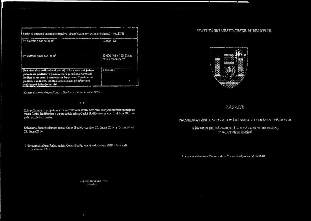 2 nadzemní l podlaží, lpodzemní podlaží a podkro-ví) při zřizováni n služebnosti inženýrské sítě i OMíí.*:±í-x.itzxic:..-----------------------------u-fc. * -. 10.000,-Kč + i 00,-Kč za.