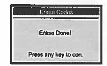 Úspěšné vymazání kódů bude potvrzeno zobrazením zprávy Erase