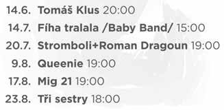 Rochus, pá 14. 6., 18.0023.00 Modrá Noc Slunce a ohně archeoskanzen, so 22. 6., 10.00 Uherské Hradiště Pohádkový les - špekáčky s sebou Kunovský les, ne 16. 6., 14.00 Újezdec VII.