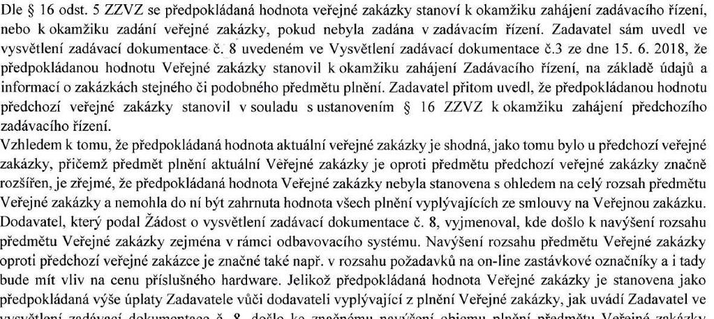 Žádost o vysvětlení zadávací dokumentace č. 106: Vysvětlení zadávací dokumentace č. 106: Zadavatel doplnil do přílohy č. 2 přílohy č.