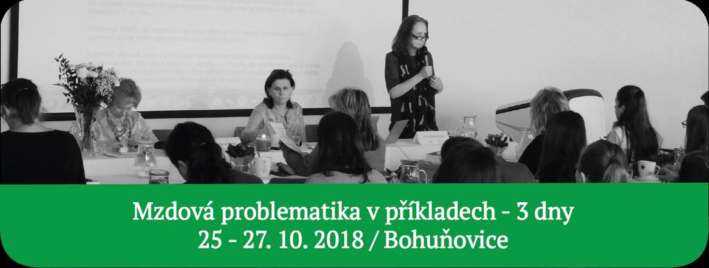 - Mzdová problematika v příkladech komplikované mzdové výpočty více pokročilí až experti Lze objednávat i samostatně!