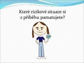 zapamatovali, rozdá do dvojice pracovní listy s