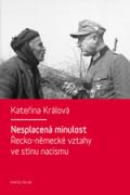.. Greek refugees in Czechoslovakia]. Praha: Dokořán. 2012. 336 s.