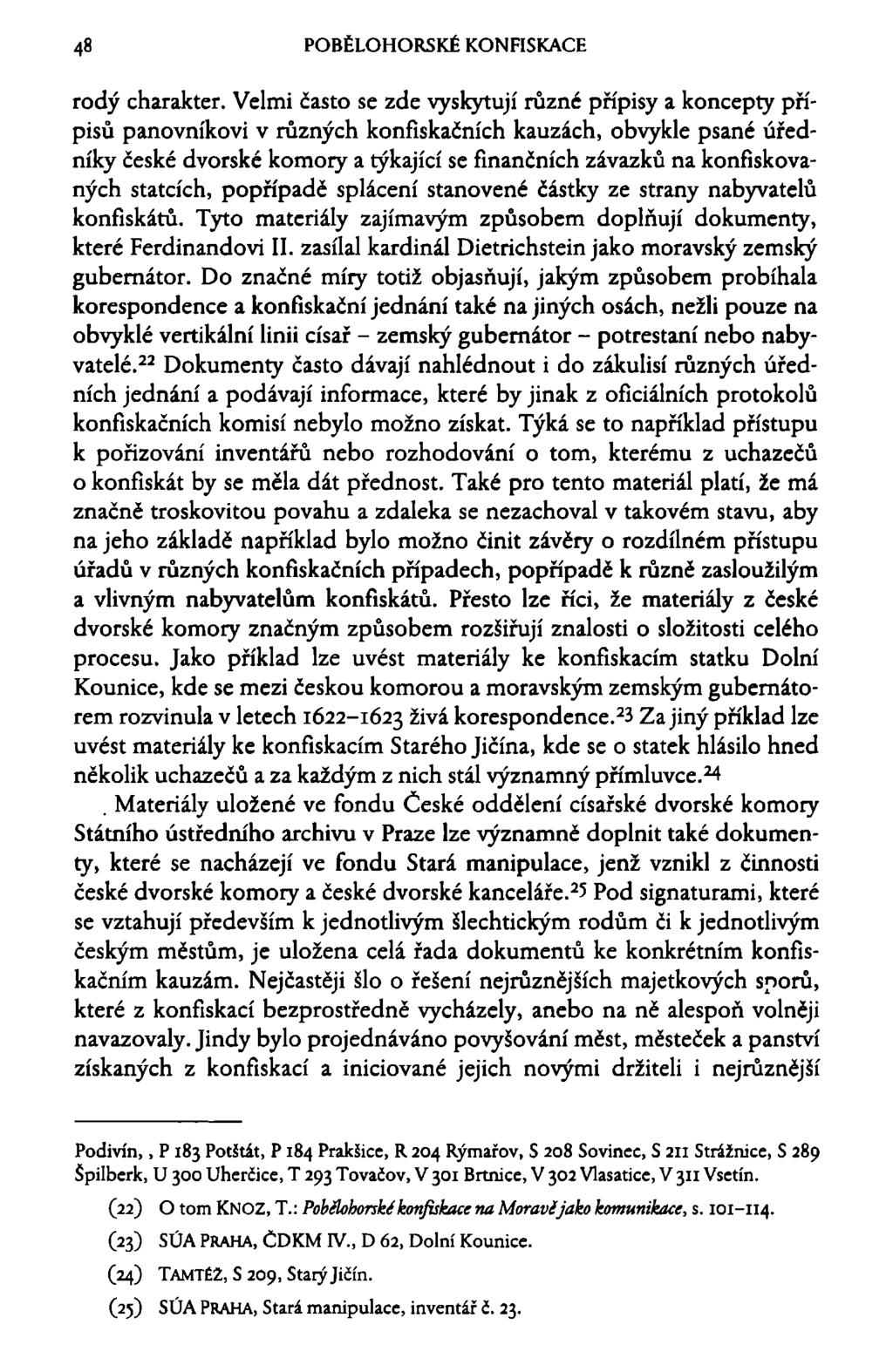 48 POBĚLOHORSKÉ KONFISKACE rodý charakter.