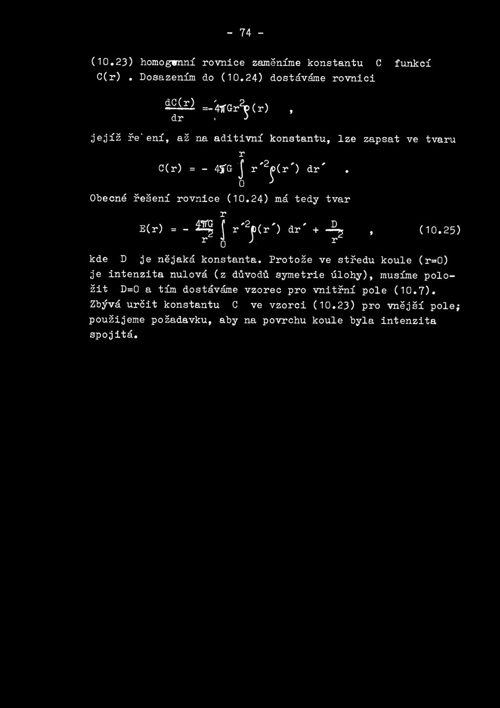 ' 0.) r i.;'( ) 4liG C DT =- 2.i r 0 ( 10. 24) ma tedy tvar, 2,, D r y <r ) dr + 7 ' (10. 25 ) kde D je nejaka konstanta.