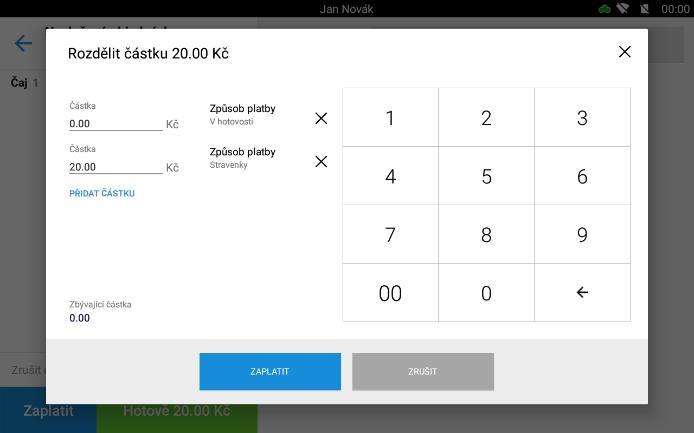 3.20 Rozdělit částku Funkce Zaplatit umožňuje i rozdělení částky k zaplacení více způsoby platby. Vyvolání funkce - Zaplatit - Rozdělit částku 3.