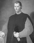 Niccolo Machiavelli dílo Vladař vztah politiky a morálky machiavellismus Tento muž, zrozený a vychovaný pro