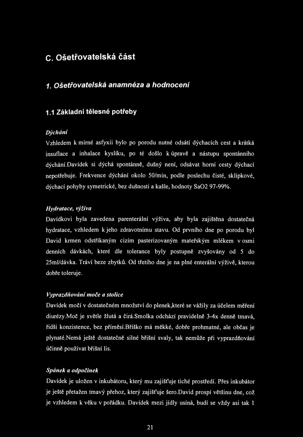 С. Ošetřovatelská část 1. Ošetřovatelská anamnéza a hodnocení 1.