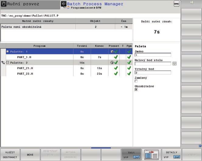 Správa palet a vícenásobné obrábění Správa palet Správa palet umožňuje automaticky obrábět obrobky v libovolném pořadí.