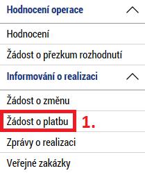 Žádost o platbu - založení 1.