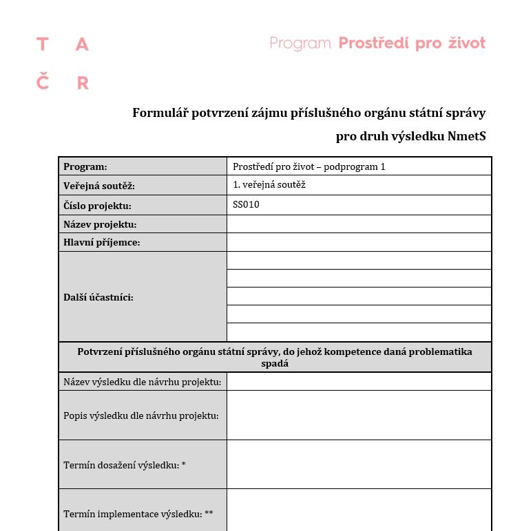 Povinné přílohy k výsledku druhu NmetS - Formulář potvrzení zájmu příslušného orgánu státní správy pouze