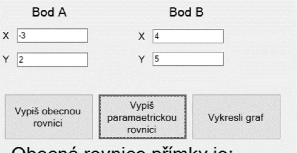 3.2 Parametrická rovnice přímky Parametrická rovnice přímky je dána předpisem x = xa+u1*t y = ya+u2*t, kde xa je