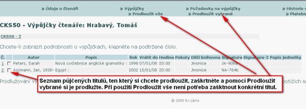 Obr. 4. Seznam výpůjček a možnosti prodloužení Po přihlášení do konta čtenáře je možné si na vyhledané dokumenty rezervovat.