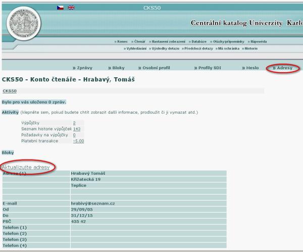 Obr. 8 Aktualizace e-mailové adresy Heslo je možné si po prvním přihlášení změnit. To lze pomocí tlačítka Heslo v navigační liště.