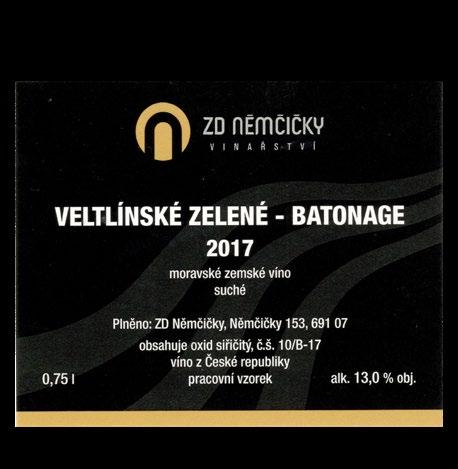 27 VELTLÍNSKÉ ZELENÉ ZD Němčičky Získané body: 92,33 VÍTĚZ KATEGORIE BÍLÁ SUCHÁ VÍNA Ročník: Jakostní zařazení: Zařazení dle zbyt.