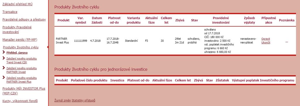 Partner Invest Plus, které je přípustné pouze přes službu Moje Investice Online Plus, můžete zažádat o zvolený nový produkt. Vyplníte požadované údaje produktu.