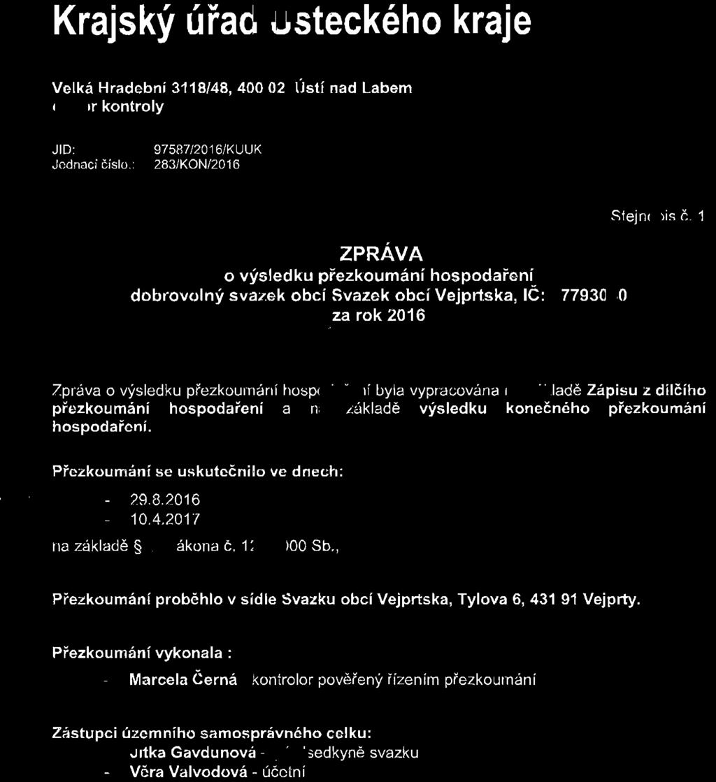 Krajski uiad Usteck6ho kraje Velk6 Hradobni 31 18/48, 400 02 0sti nad Labem odbor kontroly JID: 975a7l2O16lKUUK Jednaci6islo.