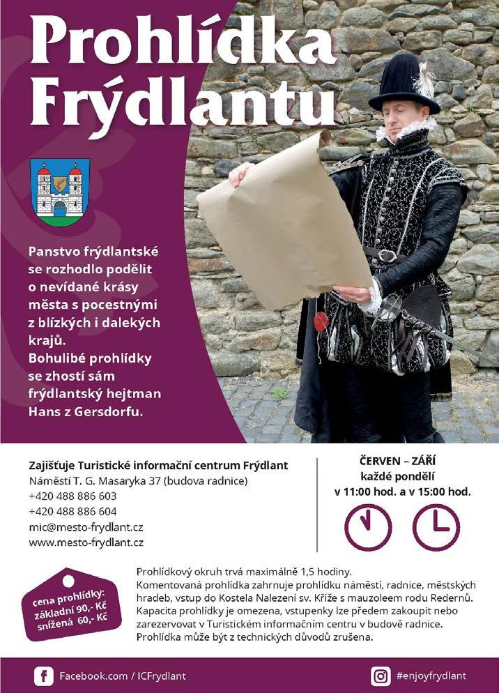 DO FRÝDLANTU ZA HISTORIÍ Rok 2019 je ve Frýdlantu neodmyslitelně spojen se vzpomínkami na naši historii. Již tradičně třetí víkend v květnu proběhnou velkolepé Valdštejnské slavnosti.
